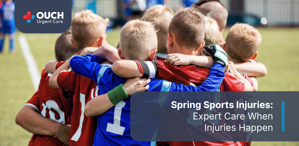Spring Sports Injuries: When to Visit OUCH Urgent Care